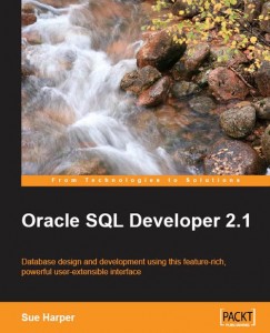 Oracle SQL Developer 2.1 by Sue Harper Oracle SQL Developer 2.1 by Sue Harper